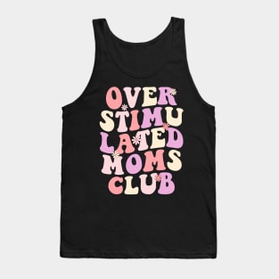 Overstimulated moms Club Tank Top